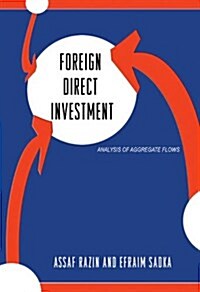 Foreign Direct Investment: Analysis of Aggregate Flows (Paperback)