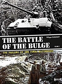 The Battle of the Bulge: Volume 1 (Hardcover)