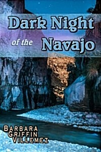 Dark Night of the Navajo (Paperback)