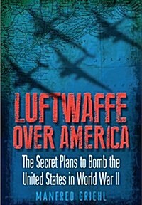 Luftwaffe Over America (Paperback)