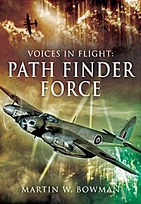 Voices in Flight: Pathfinder Force (Hardcover)