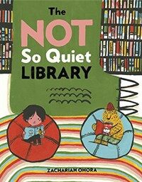 (The) not so quiet library