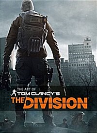 The Art of Tom Clancys the Division (Hardcover)