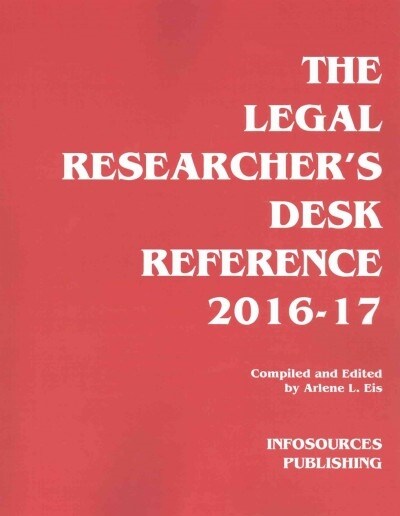 The Legal Researchers Desk Reference 2016-17 (Paperback)