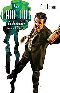 The Fade Out Volume 3 (Paperback)
