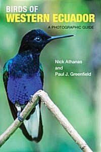 Birds of Western Ecuador: A Photographic Guide (Paperback)