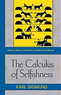 The Calculus of Selfishness (Paperback)
