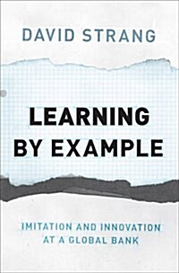 Learning by Example: Imitation and Innovation at a Global Bank (Paperback)