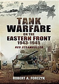 Tank Warfare on the Eastern Front 1943-1945 (Hardcover)
