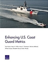 Enhancing U.s. Coast Guard Metrics (Paperback)