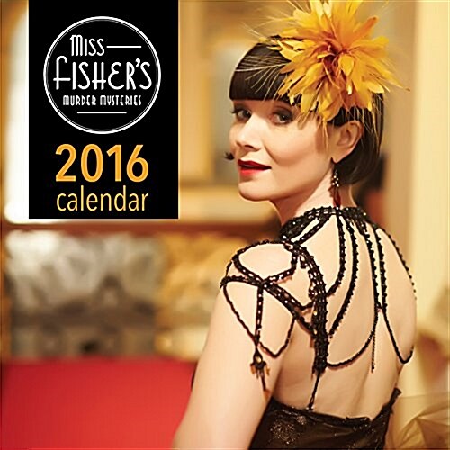 Miss Fishers Murder Mysteries 2016 Calendar (Other)