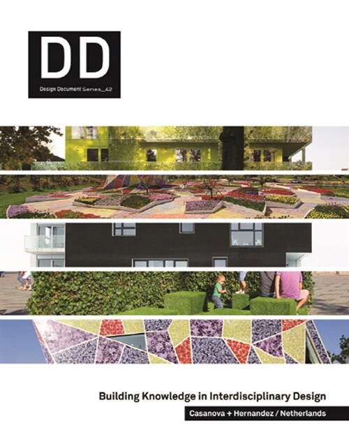 DD 42 : Building Knowledge in Interdisciplinary Design