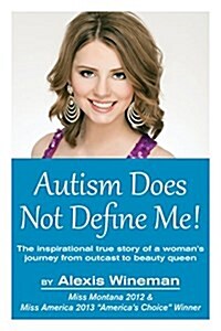 Autism Does Not Define Me! (Paperback)