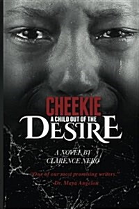 Cheekie: A Child Out of the Desire (Paperback)