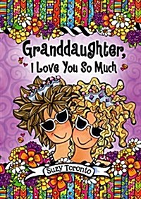 Granddaughter, I Love You So Much (Hardcover)