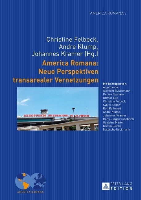 America Romana: Neue Perspektiven Transarealer Vernetzungen (Hardcover)