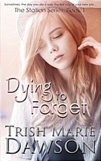 Dying to Forget (Paperback, 2nd)