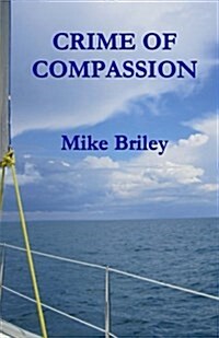 Crime of Compassion (Paperback)