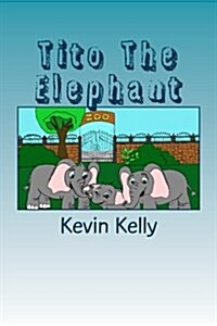 Tito the Elephant (Paperback, Large Print)