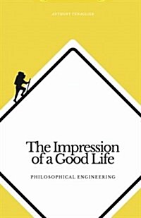 The Impression of a Good Life (Paperback)