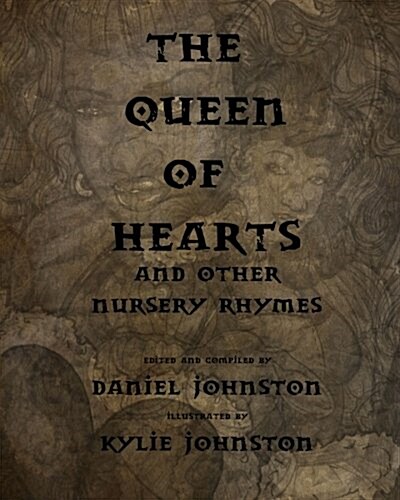 The Queen of Hearts: And Other Nursery Rhymes (Paperback)