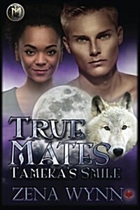 True Mates: Tamekas Smile (Paperback, 2nd)