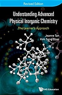 Understanding Advanced Physical Inorganic Chemistry: The Learners Approach (Revised Edition) (Paperback)