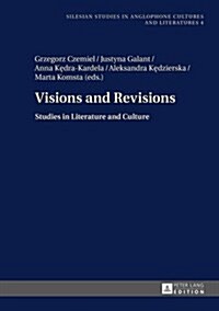 Visions and Revisions: Studies in Literature and Culture (Hardcover)