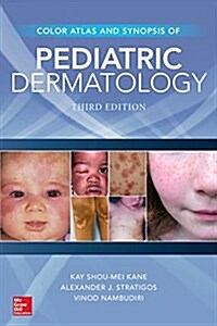 Color Atlas & Synopsis of Pediatric Dermatology, Third Edition (Paperback, 3)