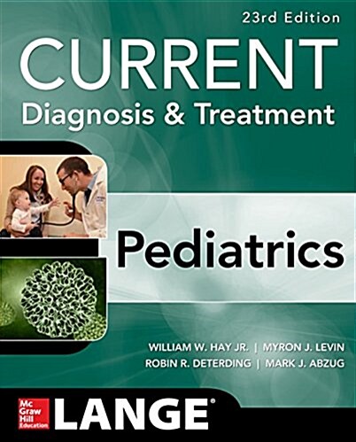 Current Diagnosis and Treatment Pediatrics (Paperback, 23)