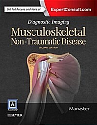Diagnostic Imaging: Musculoskeletal Non-Traumatic Disease (Hardcover, 2)