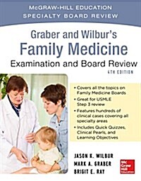 Graber and Wilburs Family Medicine Examination and Board Review (Paperback, 4)