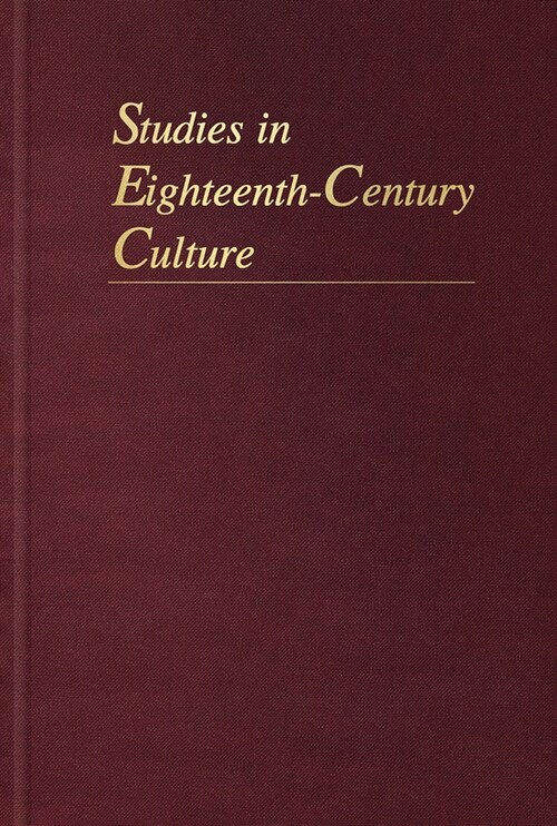 Studies in Eighteenth-Century Culture: Volume 45 (Hardcover)