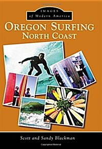 Oregon Surfing: North Coast (Paperback)