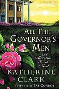 All the Governors Men: A Mountain Brook Novel (Hardcover)
