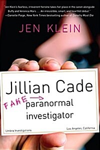 Jillian Cade: (Fake) Paranormal Investigator (Paperback)