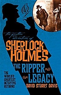 The Further Adventures of Sherlock Holmes: The Ripper Legacy (Paperback)
