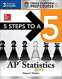 5 Steps to a 5 AP Statistics 2017 Cross-Platform Prep Course (Paperback, 7)