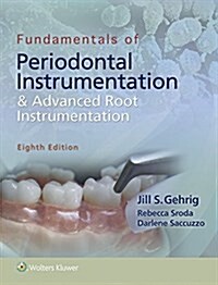 Fundamentals of Periodontal Instrumentation and Advanced Root Instrumentation (Spiral, 8)