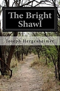 The Bright Shawl (Paperback)