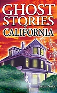 Ghost Stories of California (Paperback)