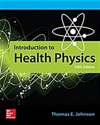 Introduction to Health Physics, Fifth Edition (Paperback, 5)