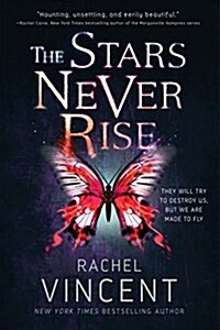The Stars Never Rise (Paperback)