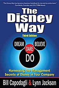 [중고] The Disney Way: Harnessing the Management Secrets of Disney in Your Company, Third Edition (Hardcover, 3)