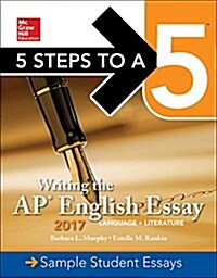 5 Steps to a 5: Writing the AP English Essay 2017 (Paperback, 6)