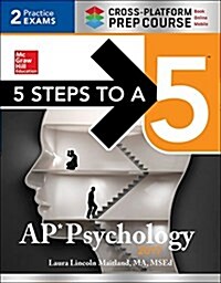 5 Steps to a 5 AP Psychology 2017 Cross-Platform Prep Course (Paperback, 8)