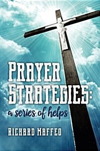 Prayer Strategies: A Series of Helps (Paperback)