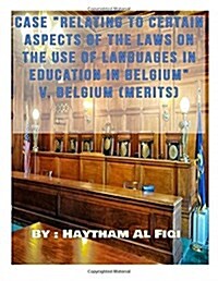Relating to Certain Aspects of the Laws on the Use of Languages in Belgium (Paperback)