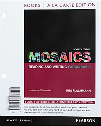 Mosaics: Reading and Writing Paragraphs, Books a la Carte Edition (Loose Leaf, 7)