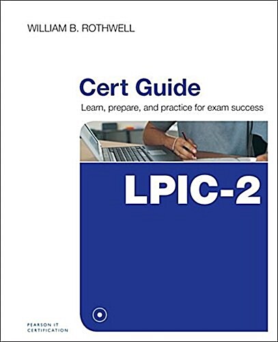 Lpic-2 Cert Guide: (201-400 and 202-400 Exams) (Hardcover)